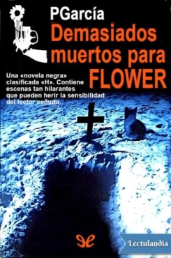 José García Martínez-Calín "Demasiados muertos para Flower" PDF