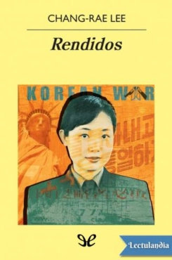 Lee Chang-rae "Rendidos" PDF