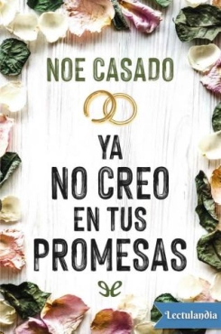 Noe Casado "Ya no creo en tus promesas" PDF