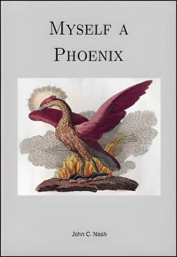 John C Nash "Myself a Phoenix" PDF