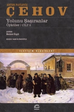 Anton Pavloviç Çehov - "Yolunu Şaşıranlar" PDF