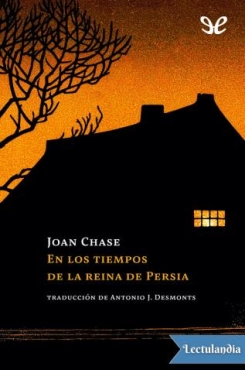 Joan Chase "En los tiempos de la reina de Persia" PDF