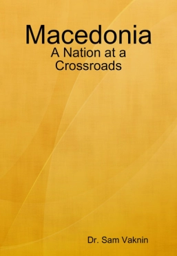 Sam Vaknin "Macedonia: A Nation at a Crossroads" PDF