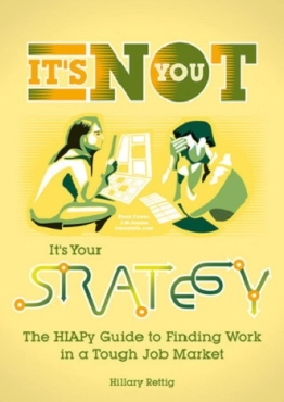 Hillary Rettig "It’s Not You, It’s Your Strategy" PDF