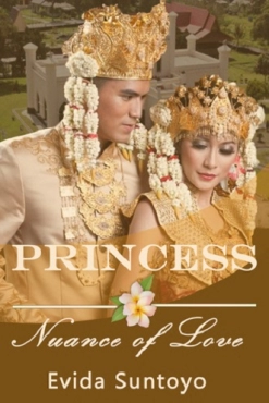 Evida Suntoyo "Princess: Nuance Of Love Book 1." PDF
