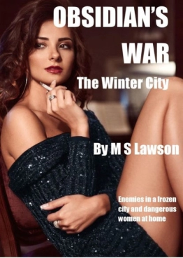 M S Lawson "Obsidian's War - the Winter City" PDF