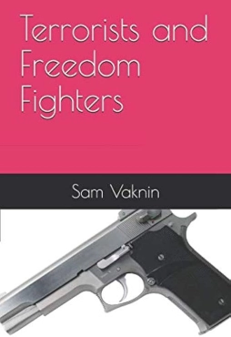 Sam Vaknin "Terrorists and Freedom Fighters" PDF