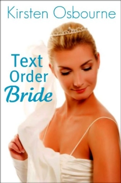 Kirsten Osbourne "Text Order Bride" PDF