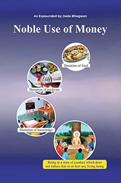 Dada Bhagwan "Noble Use Of Money" PDF