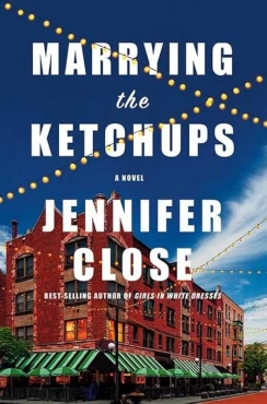 Jennifer Close "Marrying the Ketchup" PDF