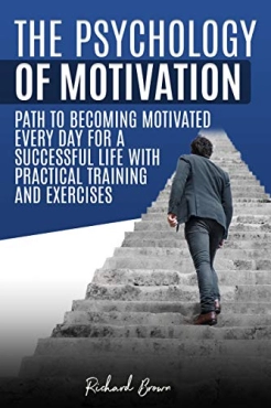 Richard Brown "The Psychology of Motivation" PDF