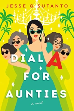 Jesse Q. Sutanto ''Dial A for Aunties'' PDF