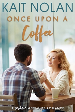 Kait Nolan "Once Upon A Coffee" PDF