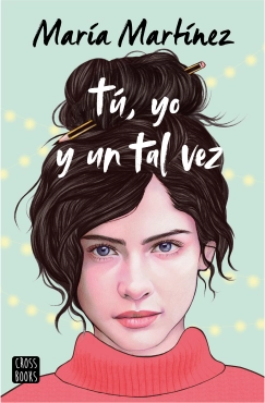 María Martínez "Tú, yo y un tal vez" PDF