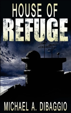Michael DiBaggio "House of Refuge" PDF