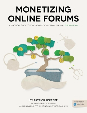Patrick O'Keefe "Monetizing Online Forums" PDF