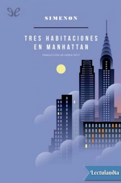 Georges Simenon "Tres habitaciones en Manhattan (trad. Núria Petit)" PDF