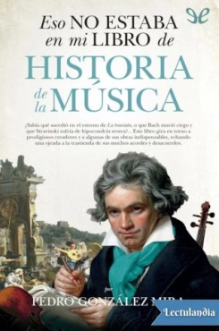 Pedro González Mira "Eso no estaba en mi libro de Historia de la Música" PDF