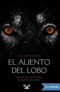 Guillermo Galván "El aliento del lobo" PDF