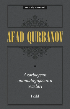Afad Qurbanov "Azərbaycan onomalogiyasının əsasları 1-ci cild" PDF
