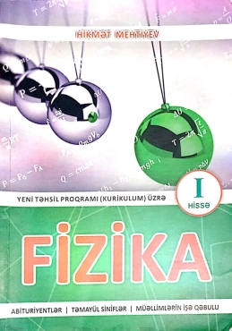 Yeni təhsil proqramı üzrə Fizika Dərsliyi ( 1-ci hissə) - PDF