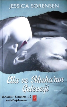 Jessica Sorensen "Ella ve Micha'nın Geleceği" PDF