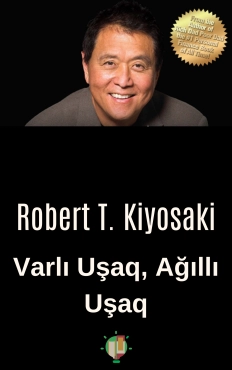 Robert T. Kiyosaki və Şeron Lektor "Varlı uşaq, ağıllı uşaq" PDF