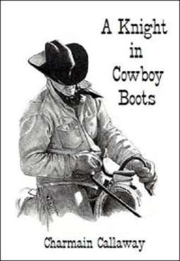 Charmain Callaway "A Knight in Cowboy Boots" PDF