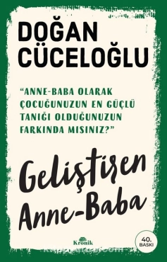 Doğan Cüceloğlu "Geliştiren Anne-Baba" PDF