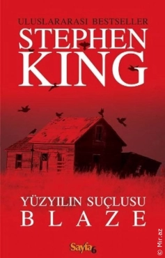 Stephen King "Blaze, Əsrin Cinayətkarı" PDF