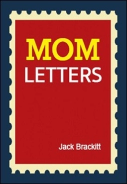 Jack Brackitt "Mom Letters" PDF