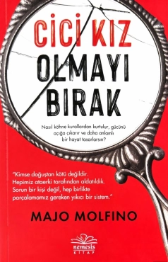 Majo Molfino "Cici Kız Olmayı Bırak" PDF