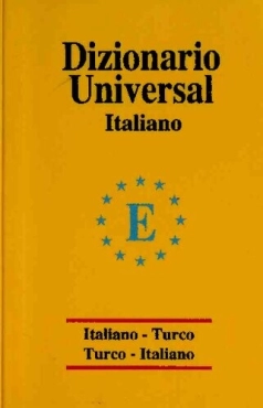 Elif Kalemci - "İtalyanca - Türkçe - Türkçe - İtalyanca - Dizionario Universal Sözlük" PDF