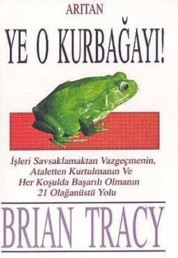 Brian Tracy "O qurbaqani ye!" PDF