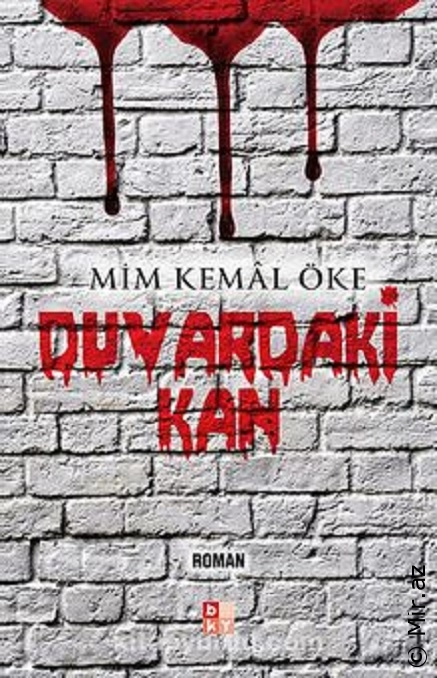 Mim Kemal Öke - ''Duvardaki Kan'' PDF