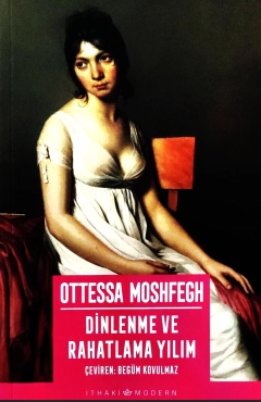 Ottessa Moshfegh "Dinlenme ve Rahatlama Yılım" PDF