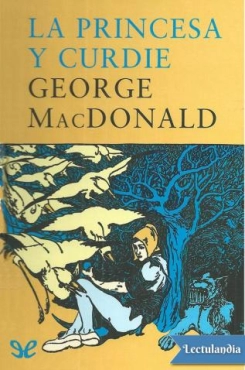George MacDonald ''La princesa y Curdie" PDF