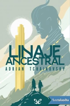 Adrian Tchaikovsky "Linaje ancestral" PDF