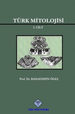 Bahaeddin Ögel "Türk Mitolojisi Cilt 1" PDF