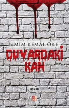 Mim Kemal Öke - ''Duvardaki Kan'' PDF