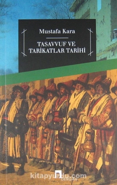 Mustafa Kara "Tasavvuf ve tarikatlar tarihi" PDF