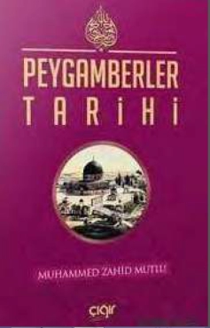 Muhammed Zahid MUTLU - ''Peygamberler Tarihi'' PDF