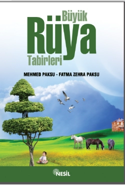 Mehmed Paksu - Fatma Zehra Paksu - ''Büyük Rüya Tabirleri'' PDF