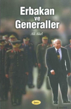Ali Akel - ''Erbakan ve Generaller'' PDF