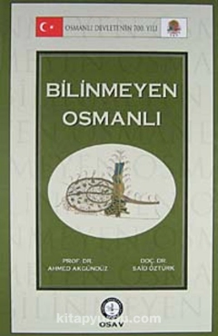 Ahmet Akgündüz "Bilinməyən Osmanlı" PDF