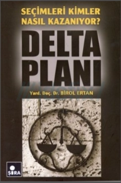 Birol Ertan - ''Delta Planı Seçimleri Kimler Nasıl Kazanıyor?'' PDF