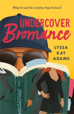 Lyssa Kay Adams "Undercover Bromance" PDF