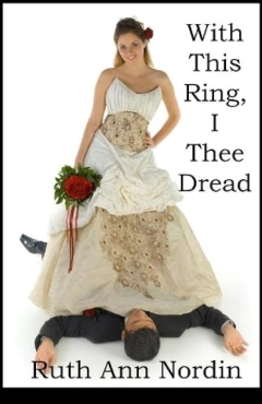 Ruth Ann Nordin "With This Ring, I Thee Dread" PDF
