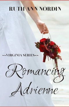 Ruth Ann Nordin "Romancing Adrienne" PDF
