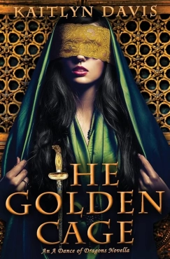 Kaitlyn Davis "The Golden Cage (A Dance of Dragons #1)" PDF